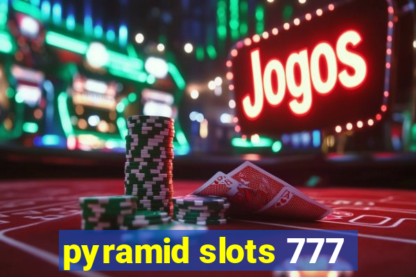 pyramid slots 777