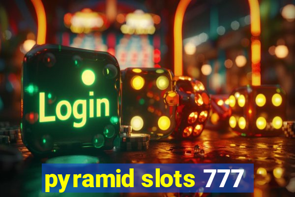 pyramid slots 777