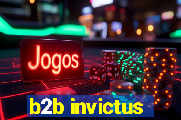 b2b invictus