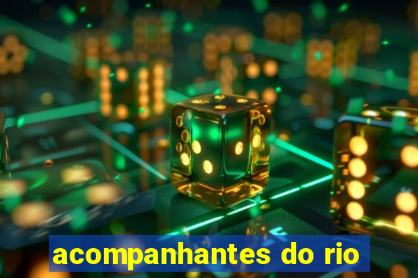 acompanhantes do rio