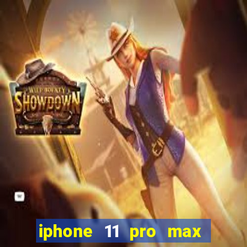 iphone 11 pro max casas bahia