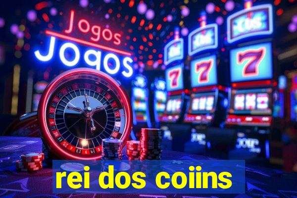 rei dos coiins