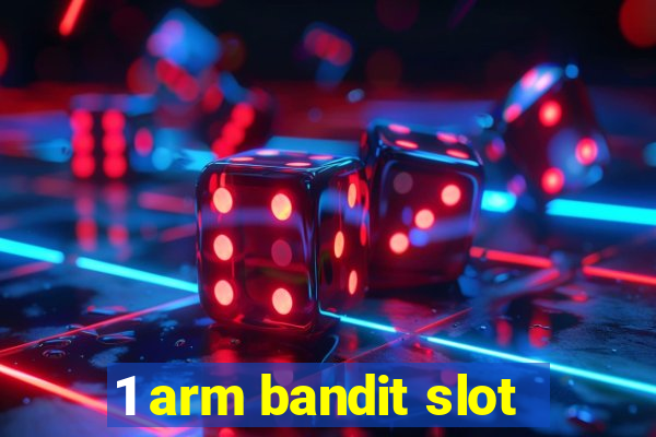 1 arm bandit slot