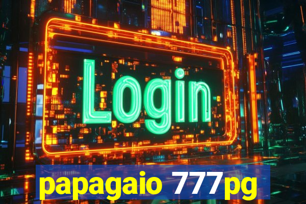 papagaio 777pg