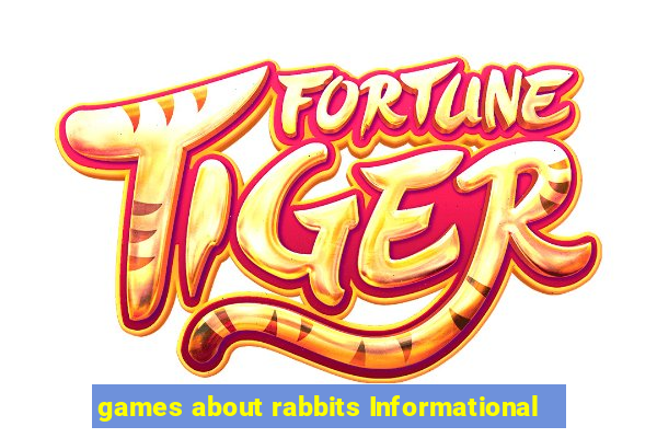 games about rabbits Informational