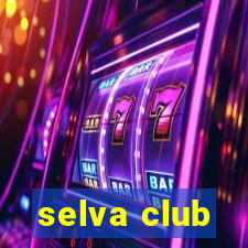 selva club