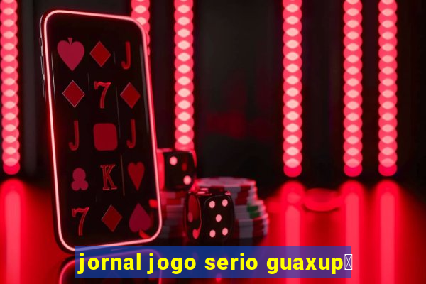 jornal jogo serio guaxup茅