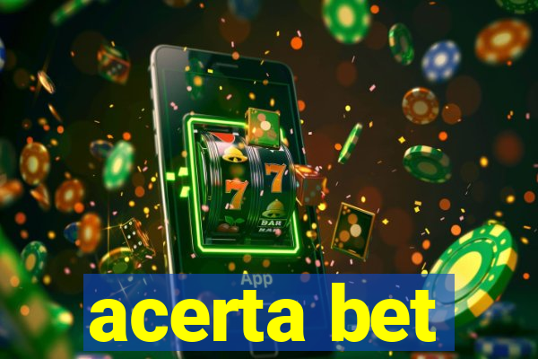 acerta bet