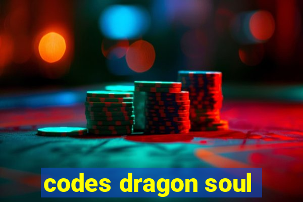 codes dragon soul