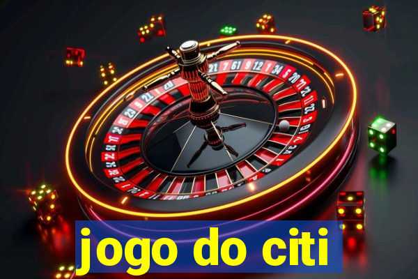 jogo do citi