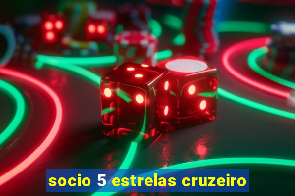 socio 5 estrelas cruzeiro