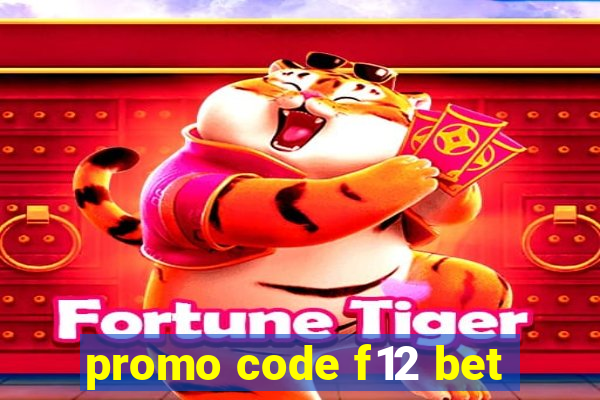 promo code f12 bet