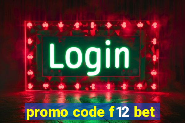 promo code f12 bet