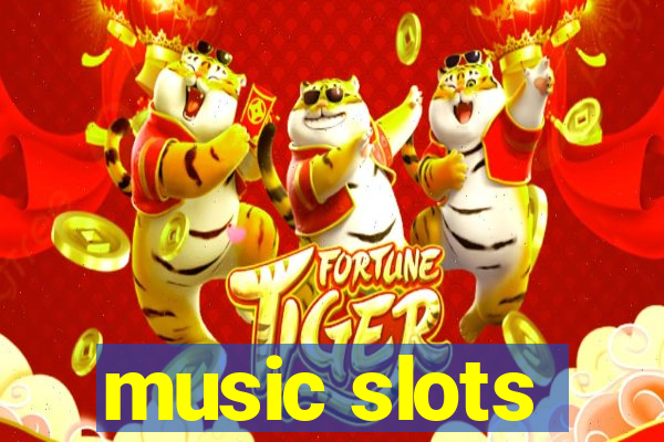 music slots