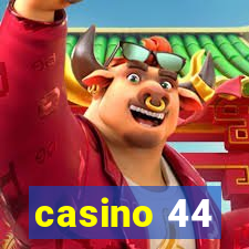 casino 44