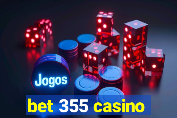 bet 355 casino