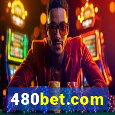 480bet.com