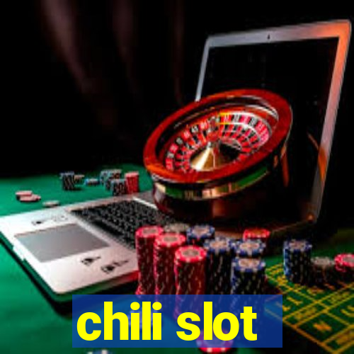 chili slot