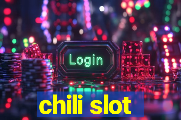 chili slot