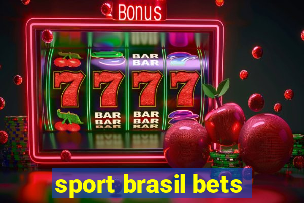 sport brasil bets