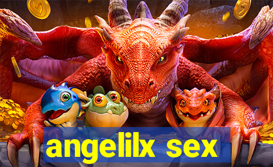 angelilx sex