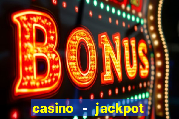 casino - jackpot hot game