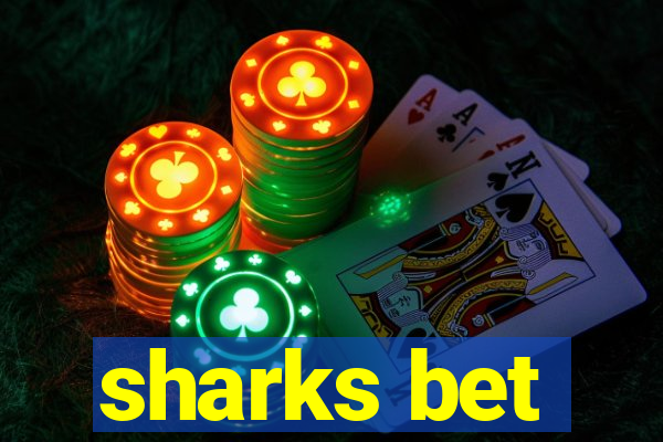 sharks bet