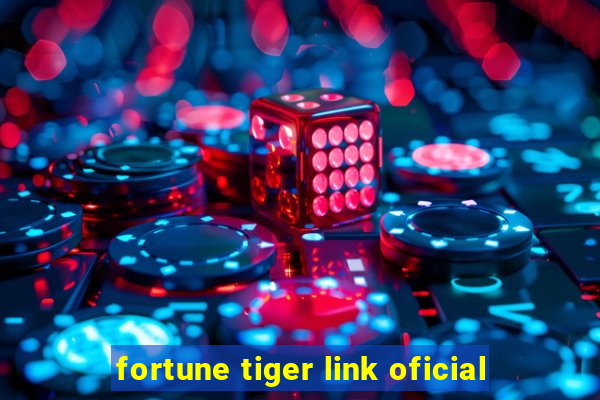 fortune tiger link oficial