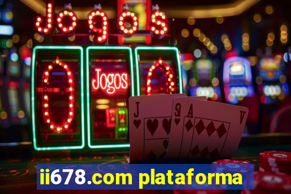 ii678.com plataforma