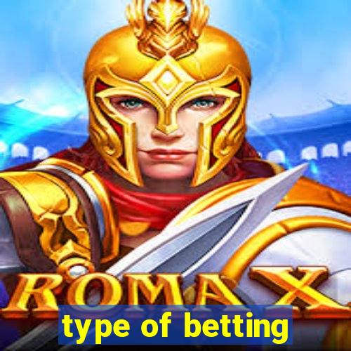 type of betting