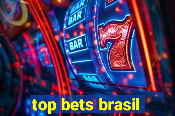 top bets brasil