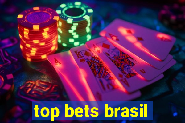 top bets brasil