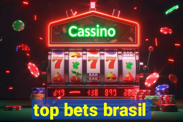 top bets brasil