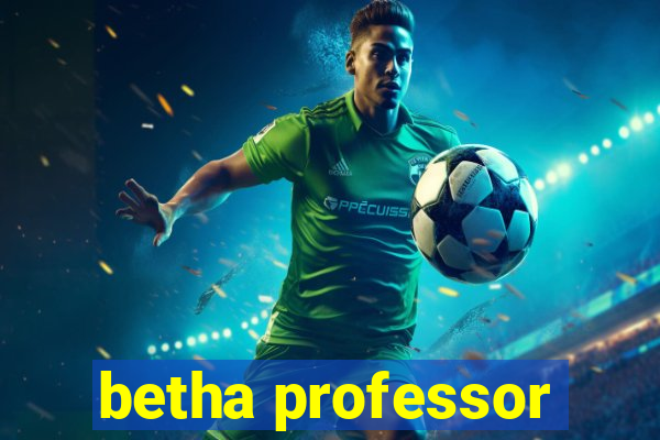 betha professor