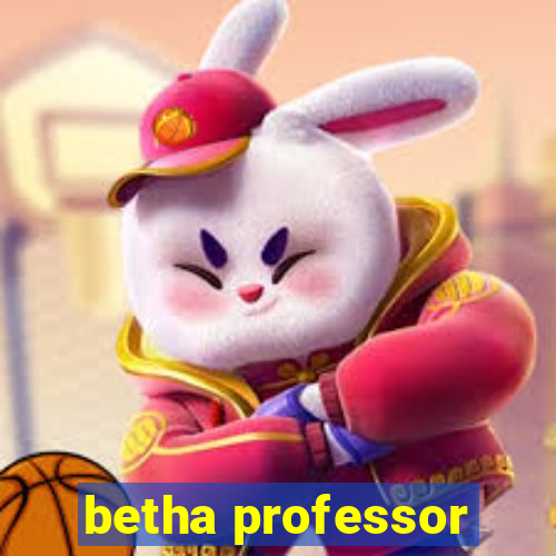 betha professor