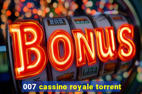 007 cassino royale torrent