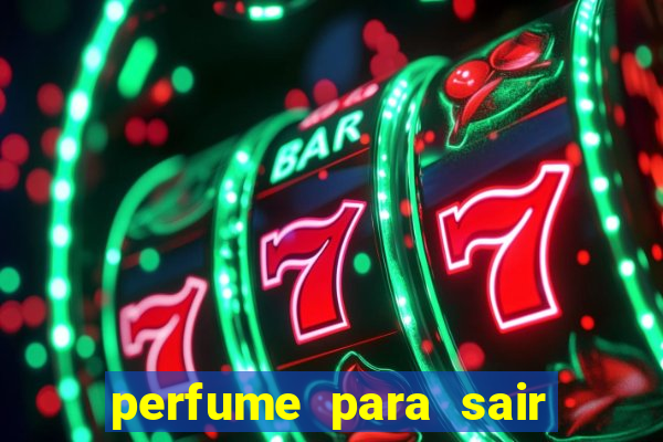 perfume para sair a noite