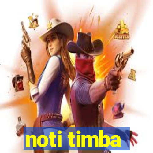 noti timba