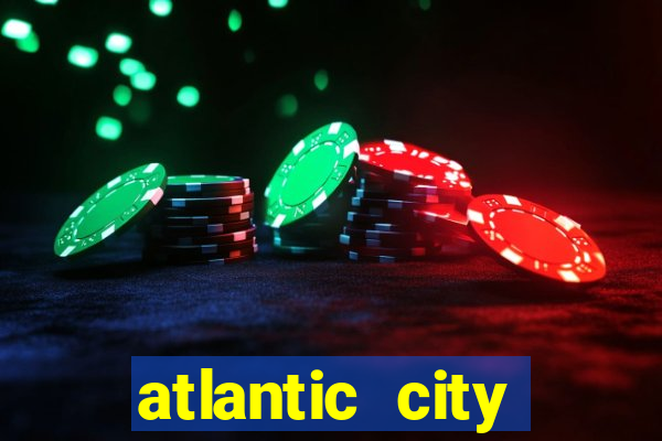 atlantic city casino and resort