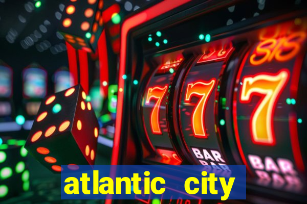 atlantic city casino and resort