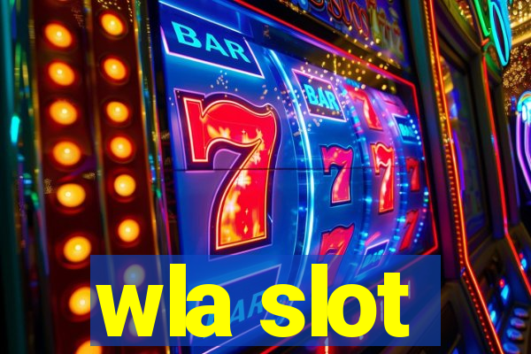 wla slot