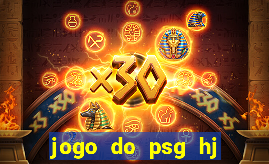 jogo do psg hj onde assistir