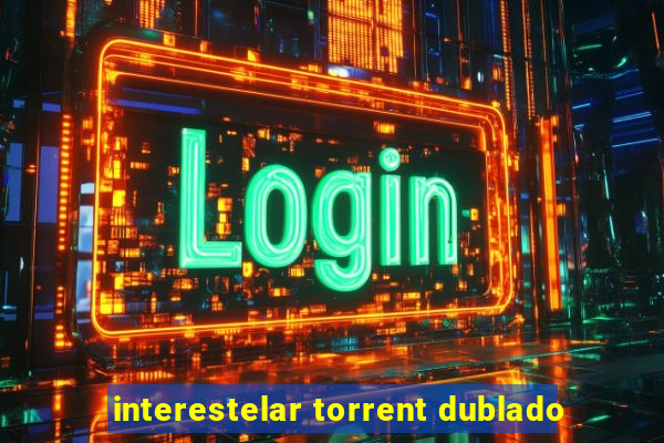 interestelar torrent dublado