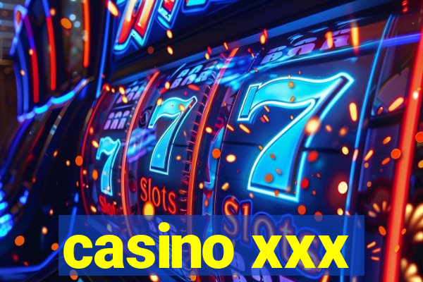 casino xxx