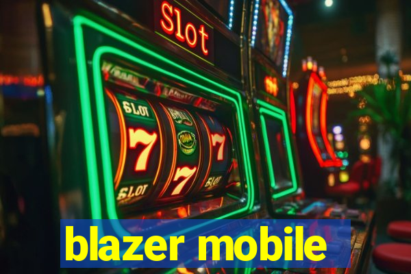 blazer mobile