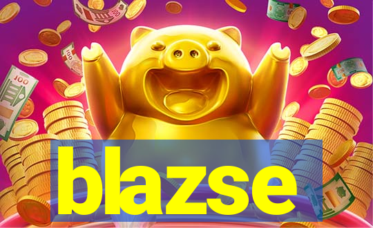 blazse