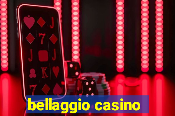 bellaggio casino