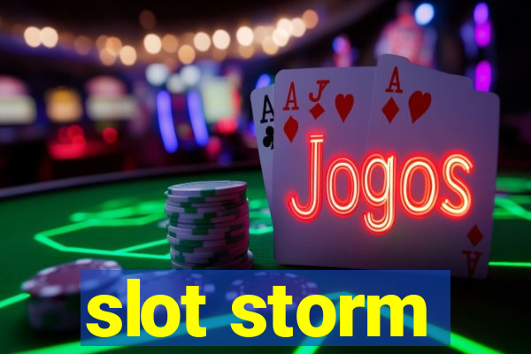 slot storm