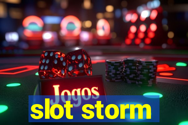 slot storm