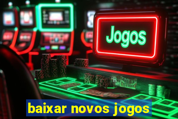 baixar novos jogos